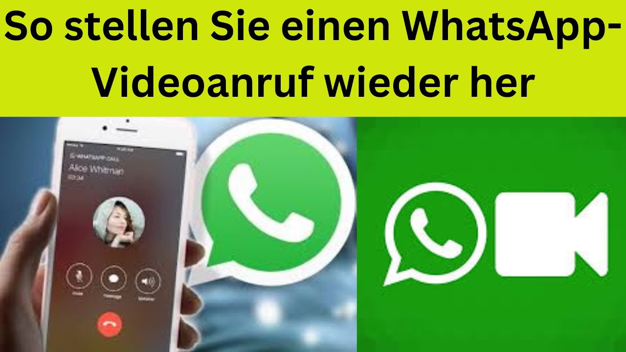 So stellen Sie einen WhatsApp-Videoanruf wieder her