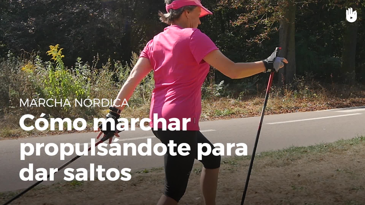 Aprende a avanzar a saltitos | Marcha n&oacute;rdica