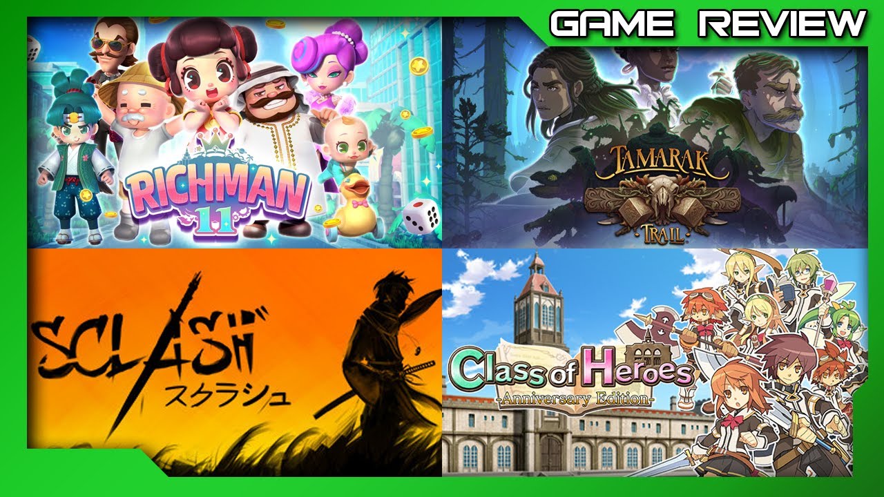 Tamarak Trail, Richman 11, Sclash, Class of Heroes: Anniversary Edition - Review Roundup - XBOX & PC