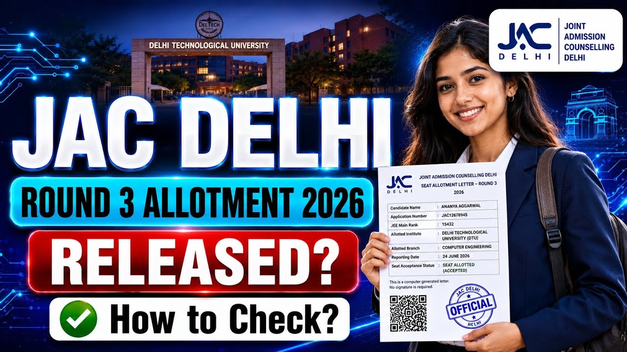 jac delhi round 3 allotment 2026 | jac delhi third seat allotment 2026