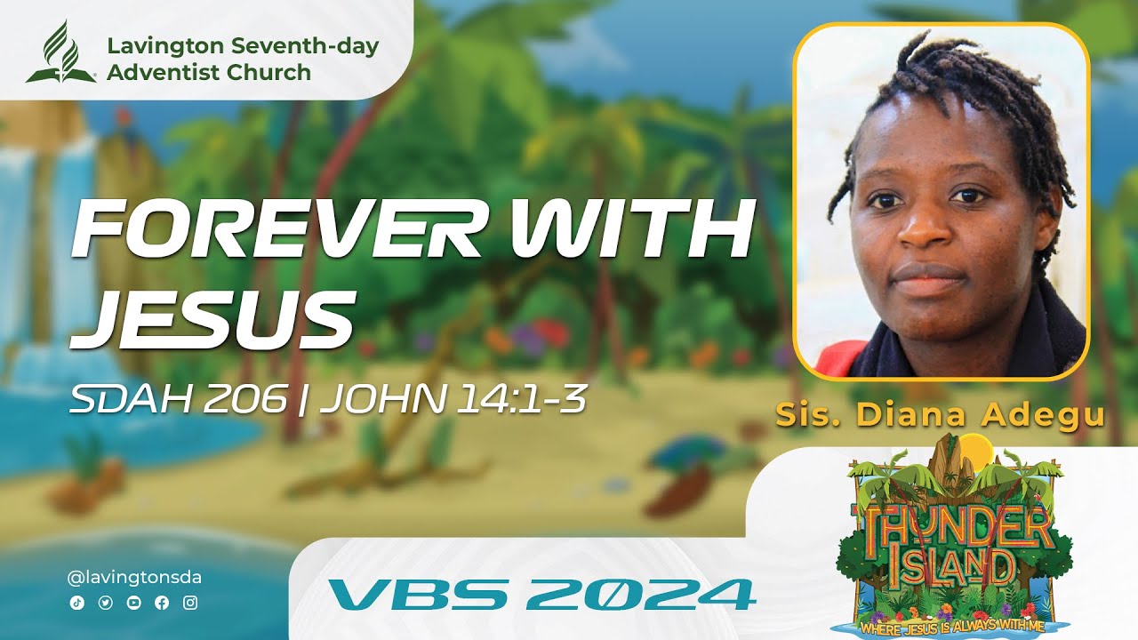 Forever with Jesus – Sis. Diana Adegu | Lavington SDA