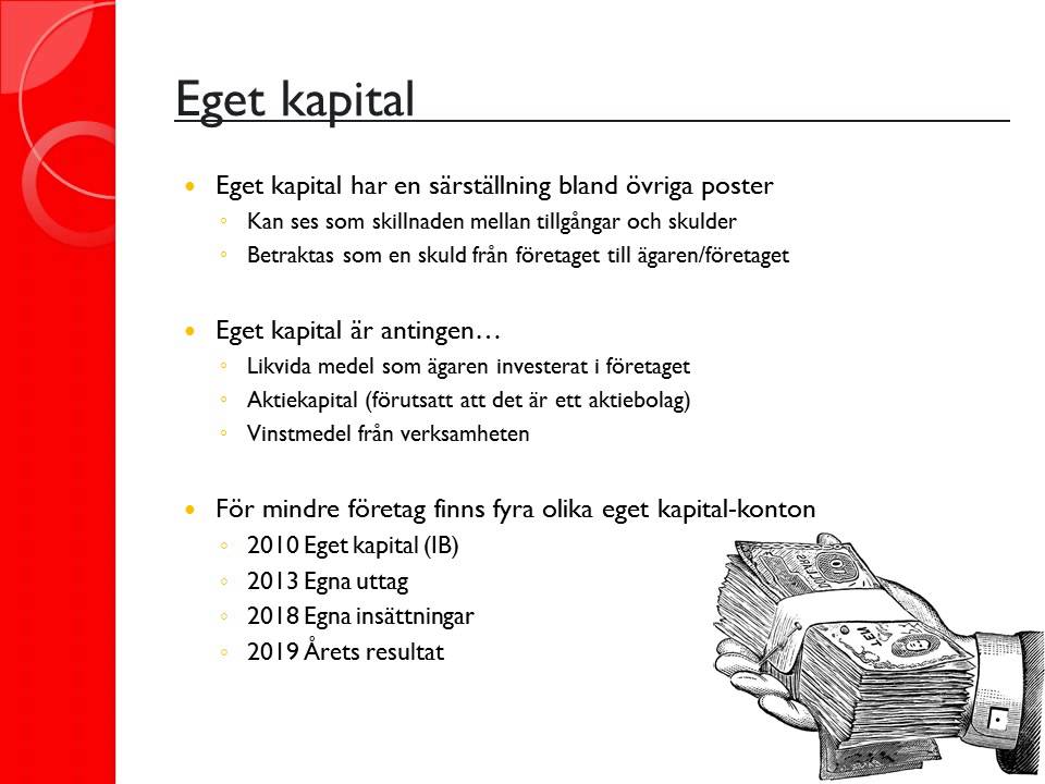 Redovisning 2: Bokslut - Avstämning, eget kapital och periodisering