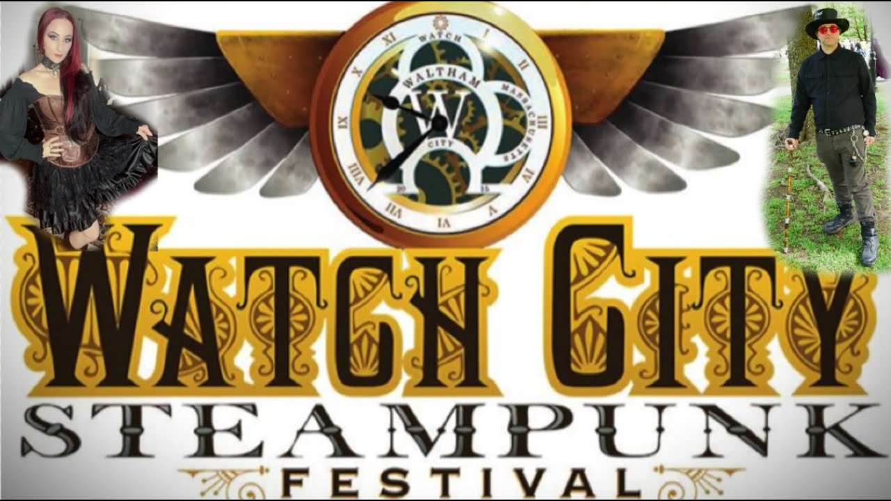 Steampunk Festival 2024: Watch City