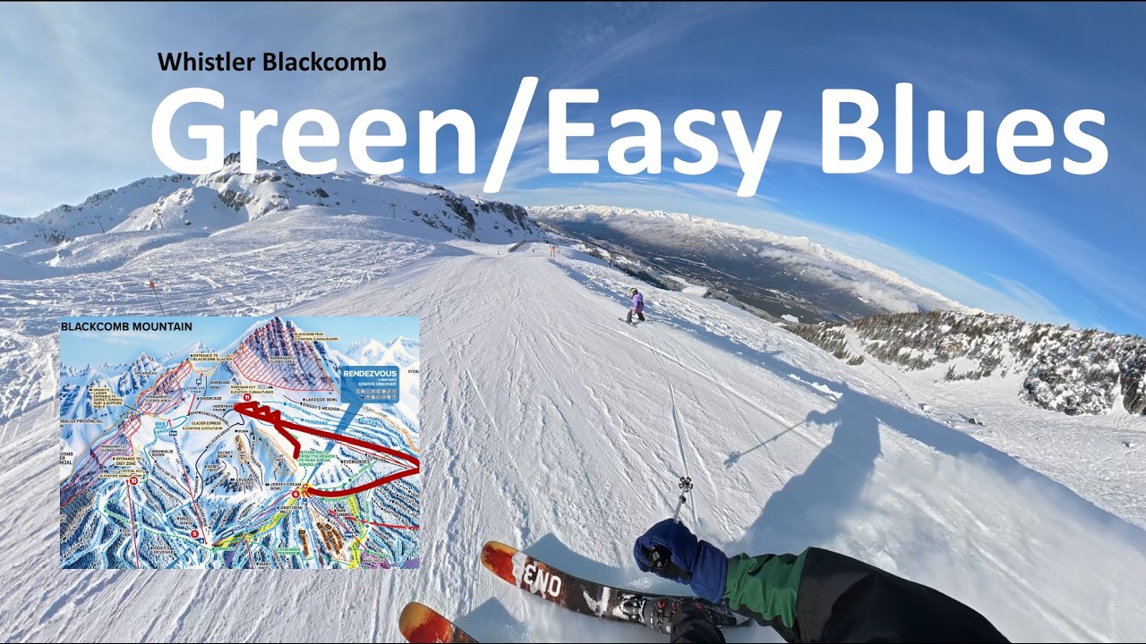 Whistler Best Scenic Green and Mellow Blue Runs - Where To Start Skiing