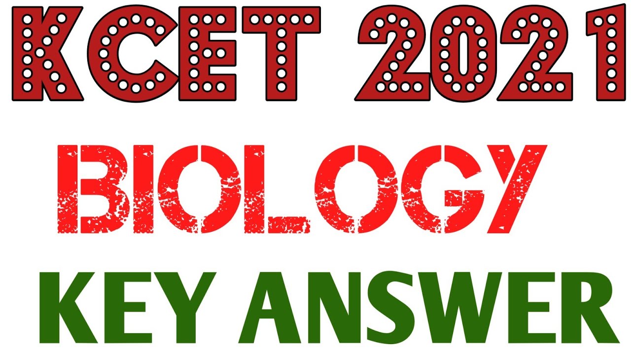 KCET 2021 BIOLOGY ANSWER KEY|KCET 2021 KEY ANSWER|KCET BIOLOGY ANSWER KEY 2021|KCET 2021 EXAM