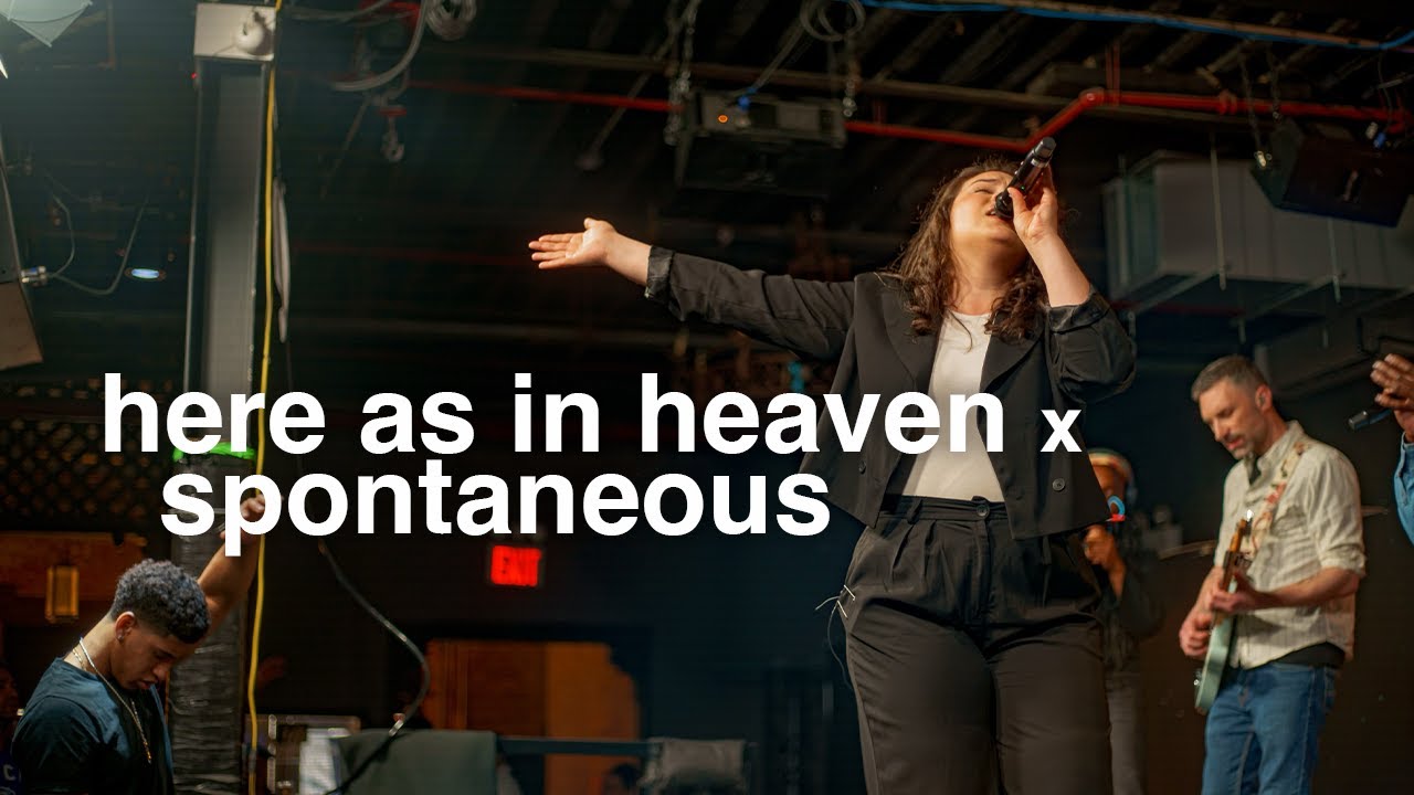 Here As In Heaven x Spontaneous | V1 Worship
