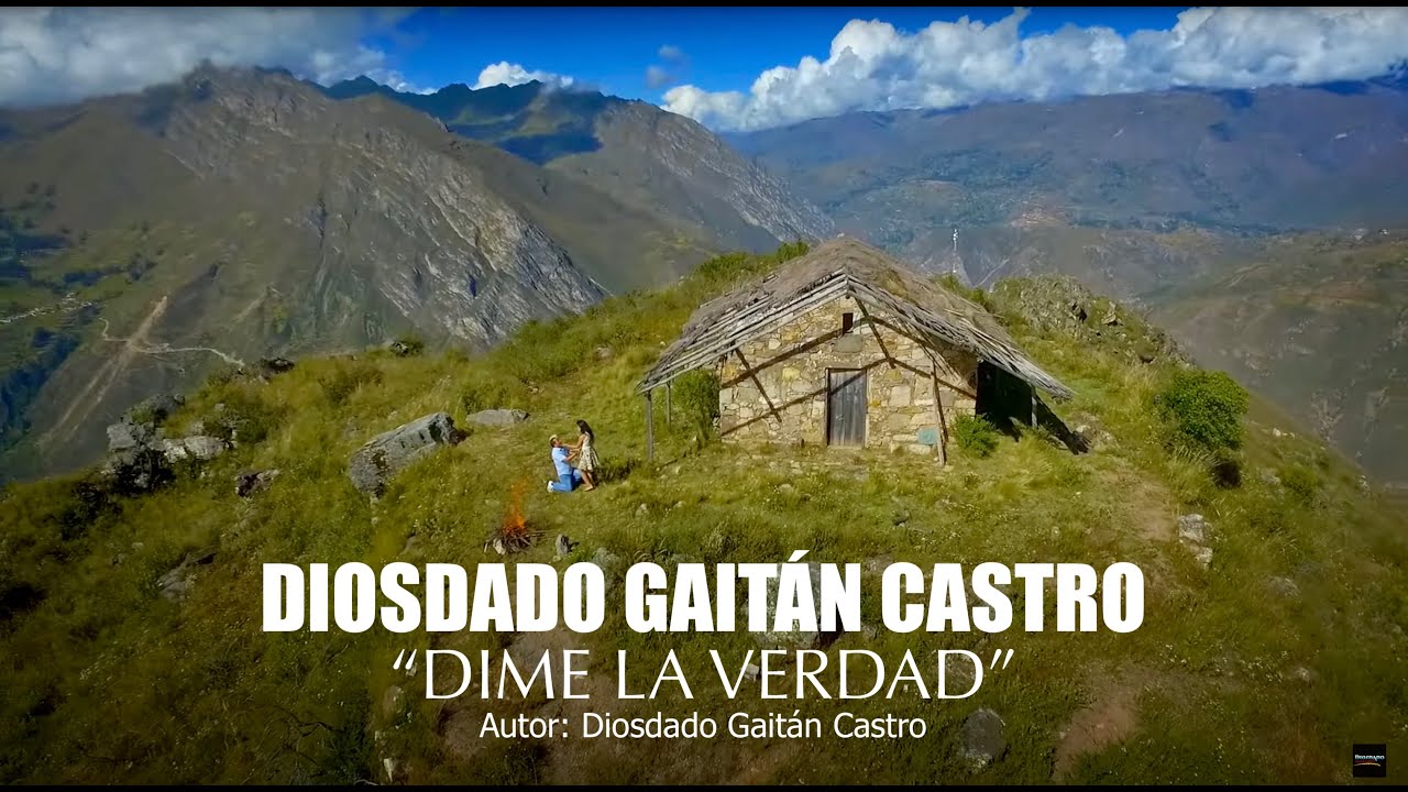 Dime La Verdad - Diosdado Gait&aacute;n Castro (Video Oficial)