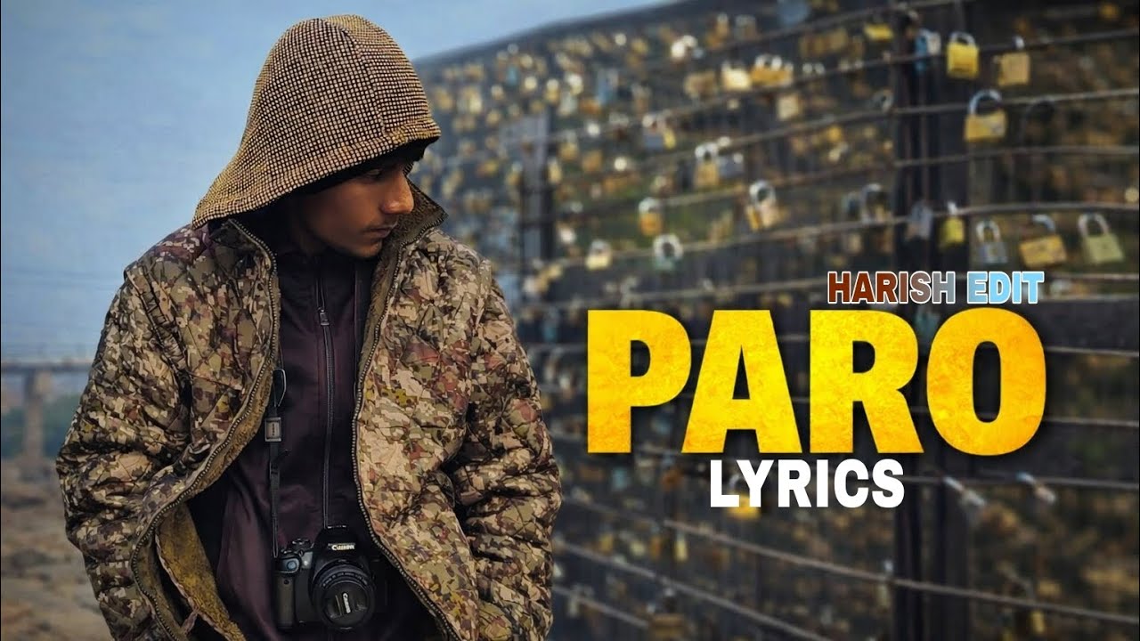 Paro lyrics edit by harish || paro #paro 
