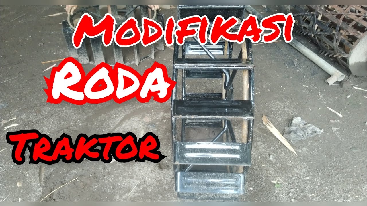 modifikasi roda traktor agar tapaknya tidak melengkung