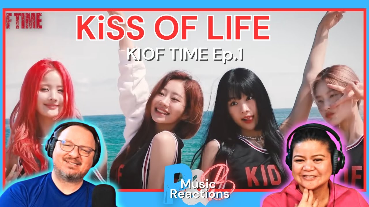 KISS OF LIFE  (KIOF TIME Ep.1 Variety Video) Couples Reaction!