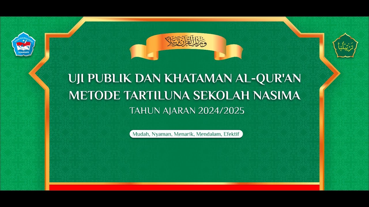 Uji Publik dan Khataman Al - Qur'an Metode Tartiluna Sekolah Nasima| Metode Tartiluna 1446H/2025M |