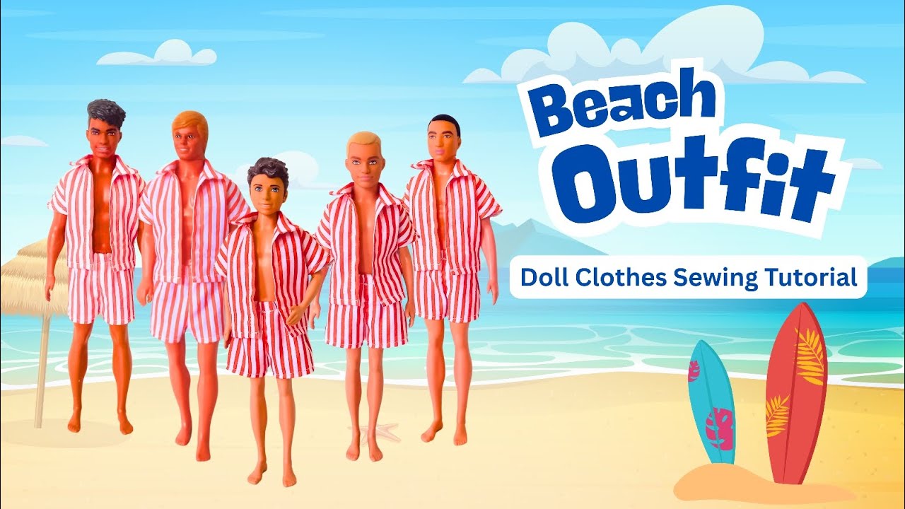Sewing a Vacation Outfit for Male Dolls | Fits All Body Types