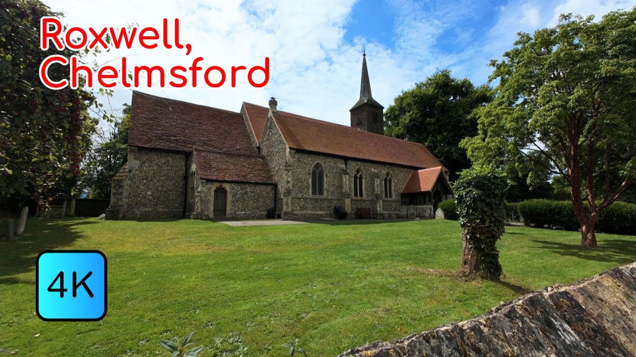 The Must See Village of Roxwell, Chelmsford