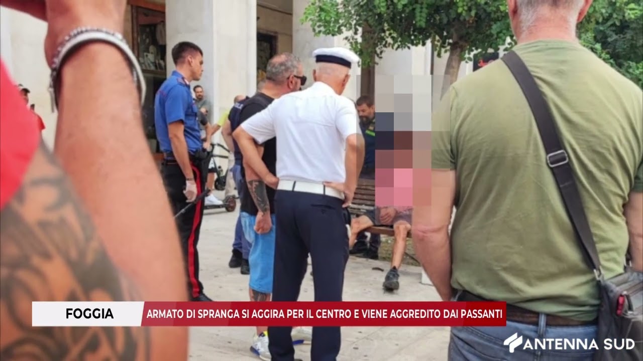 22 AGOSTO 2025 - FOGGIA, ARMATO DI SPRANGA SI AGGIRA PER IL CENTRO E VIENE AGGREDITO DAI PASSANTI