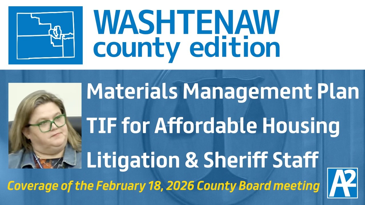 Washtenaw County Edition: Affordable Housing TIF, Sheriff Staff Litigation Update