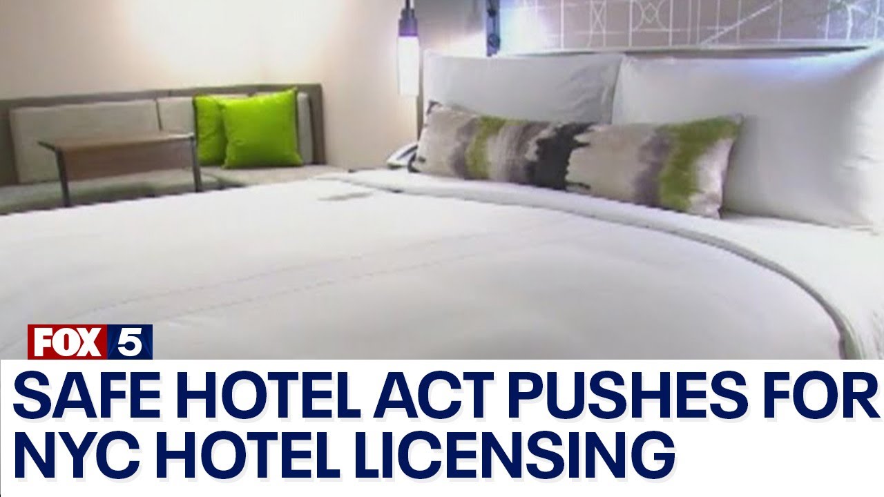 SAFE Hotel Act pushes for NYC hotel licensing