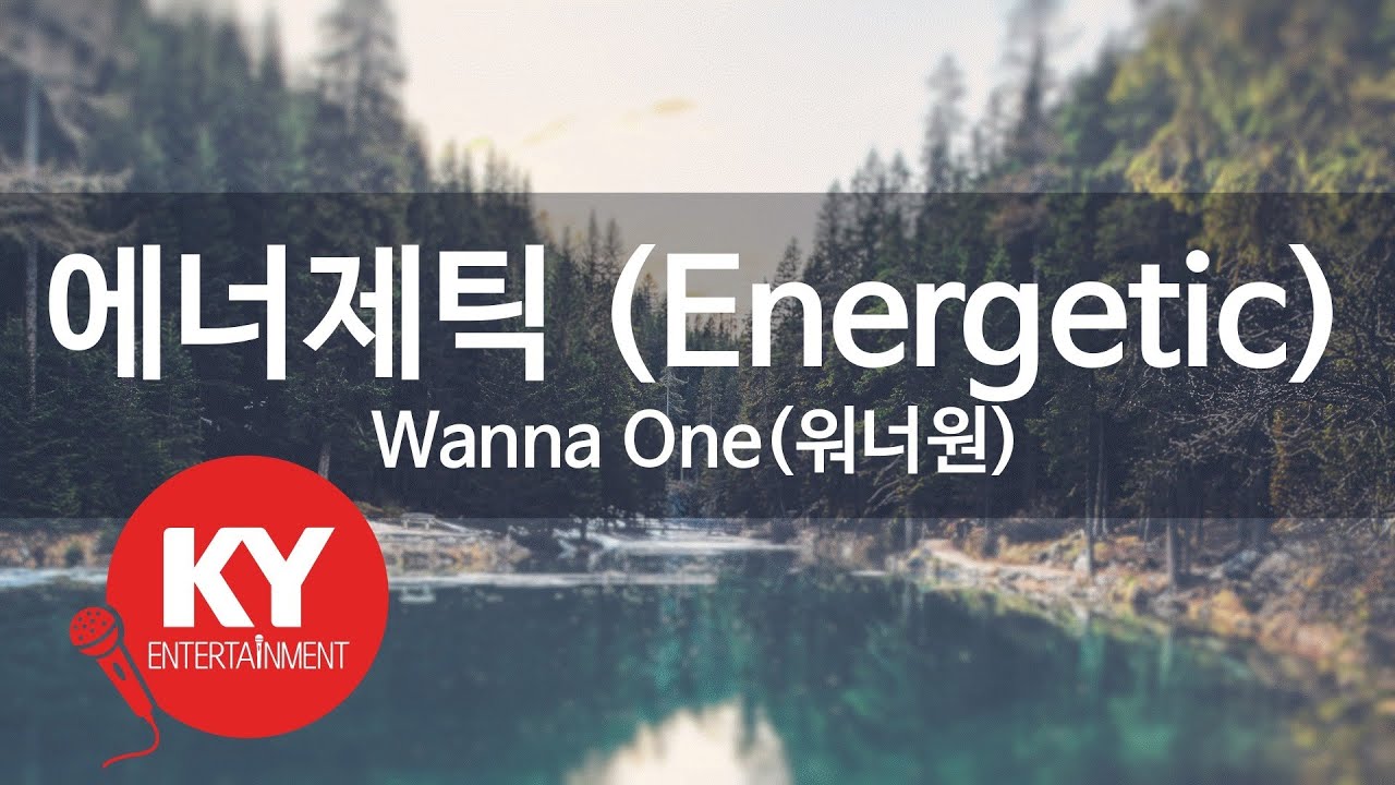[KY 금영노래방] 에너제틱 (Energetic) - Wanna One(워너원) (KY.90458) / KY Karaoke