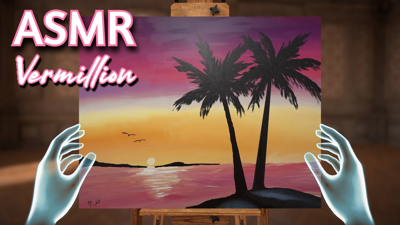 ASMR Gaming | VERMILLION VR PAINTING SUNSET | No Talking + Brush Sounds 💤
