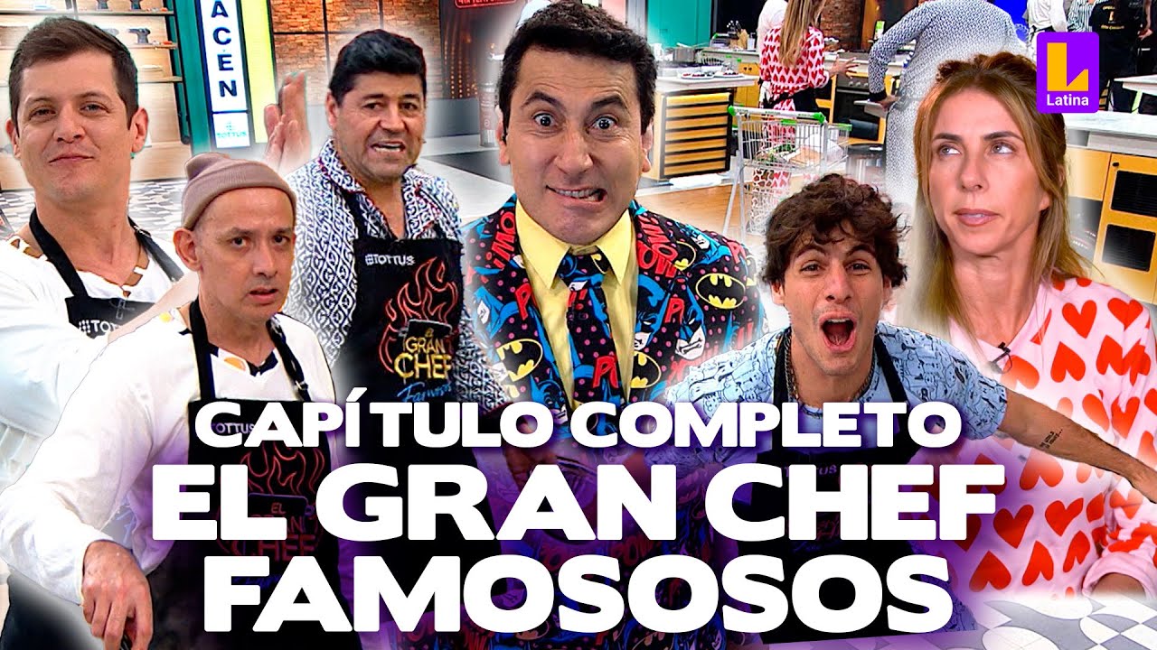 El Gran Chef Famosos - CUARTA TEMPORADA PROGRAMA COMPLETO: Jueves 19 de octubre | LATINA EN VIVO