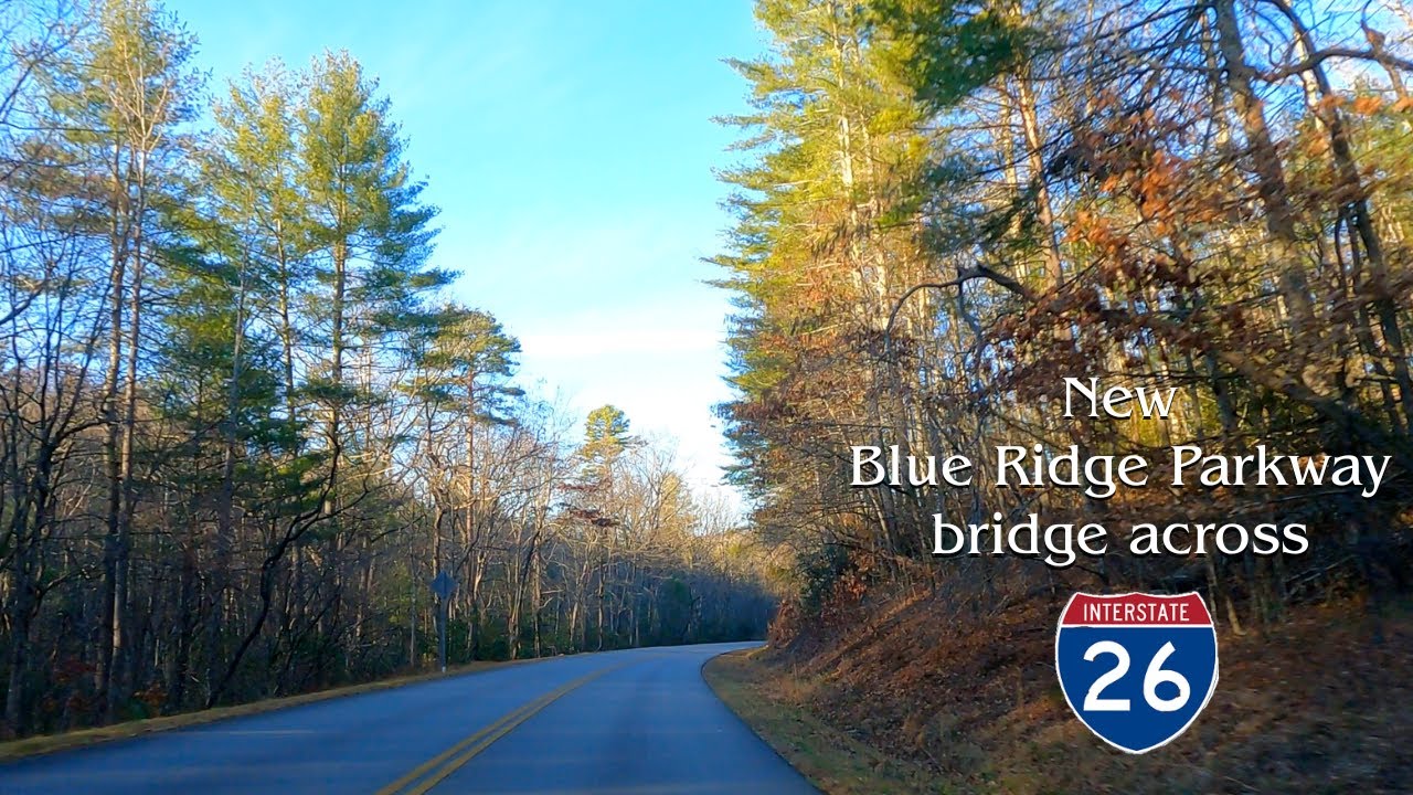 Blue Ridge Parkway new bridge across I-26