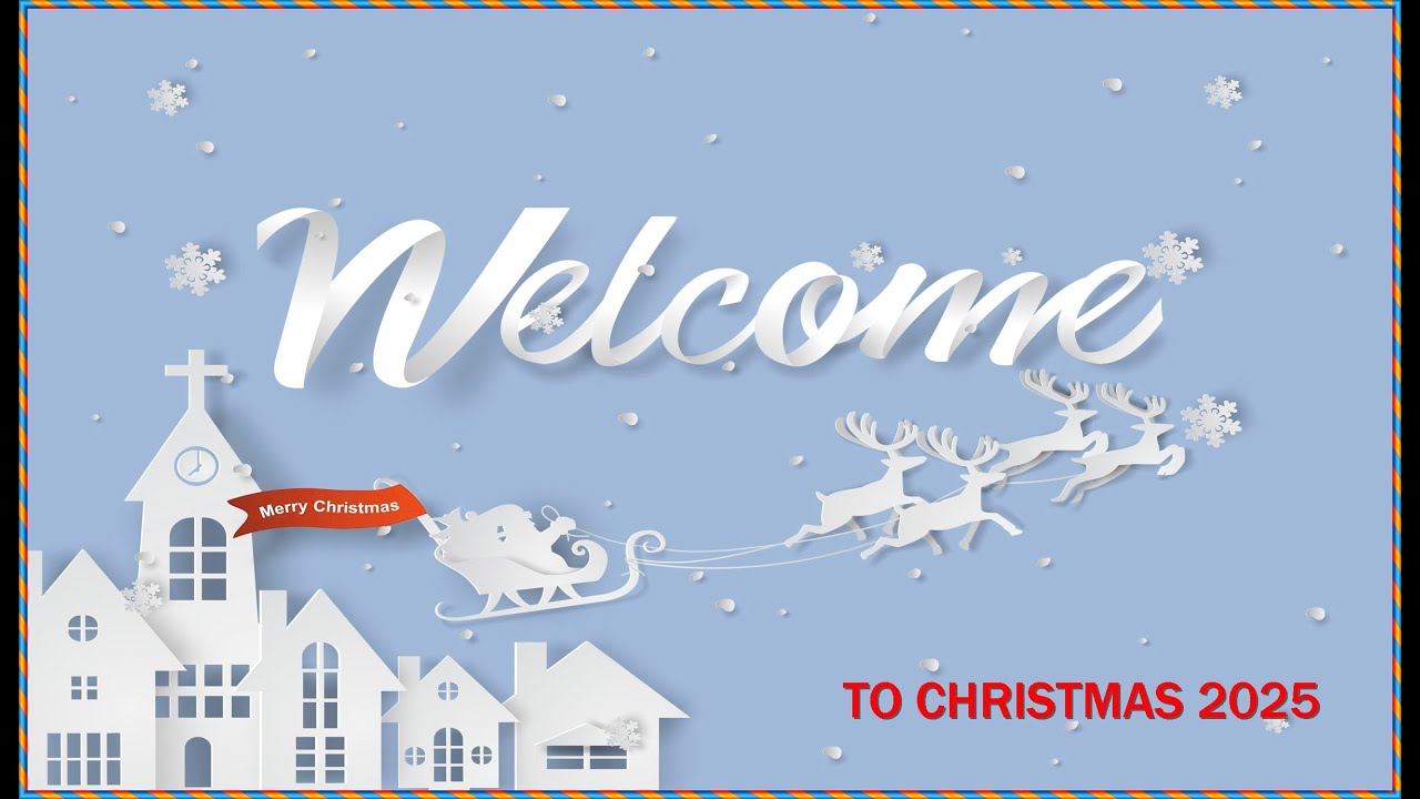 Welcome To Christmas 2025    #xmasmusic