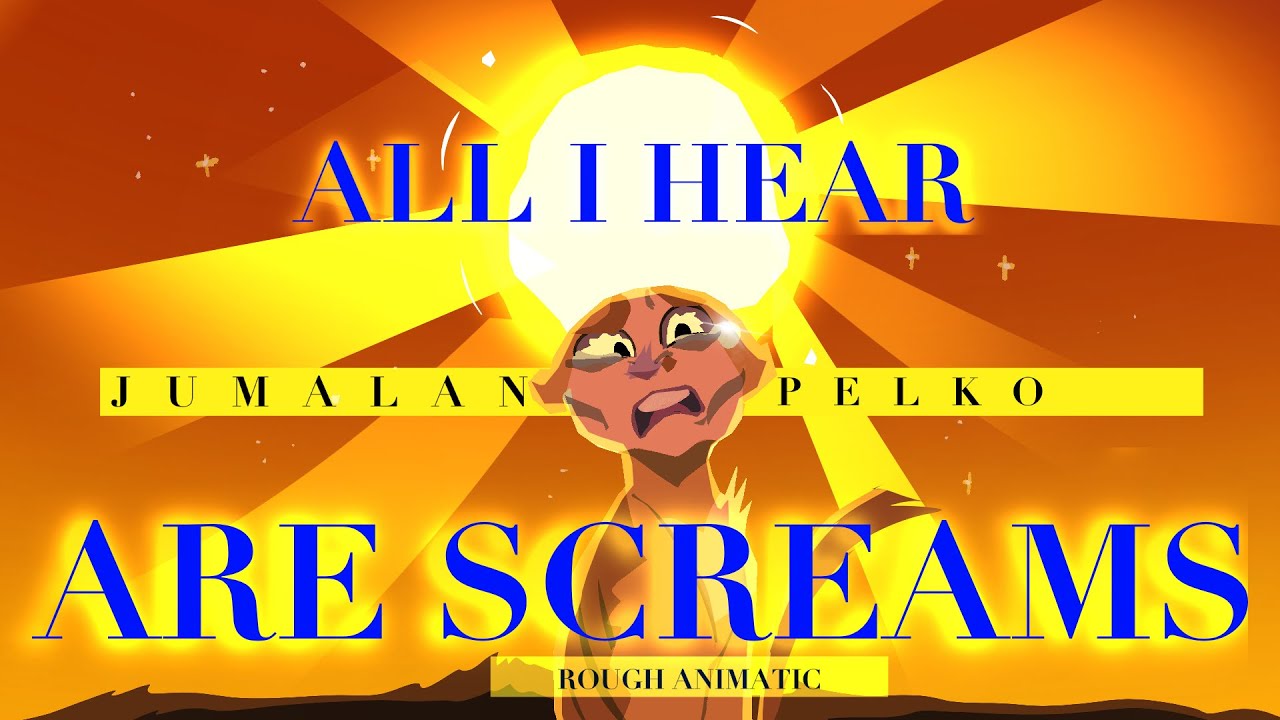 ALL I HEAR ARE SCREAMS- Jumalanpelko ROUGH ANIMATIC (CW: BLOOD/BRIGHT COLOR)