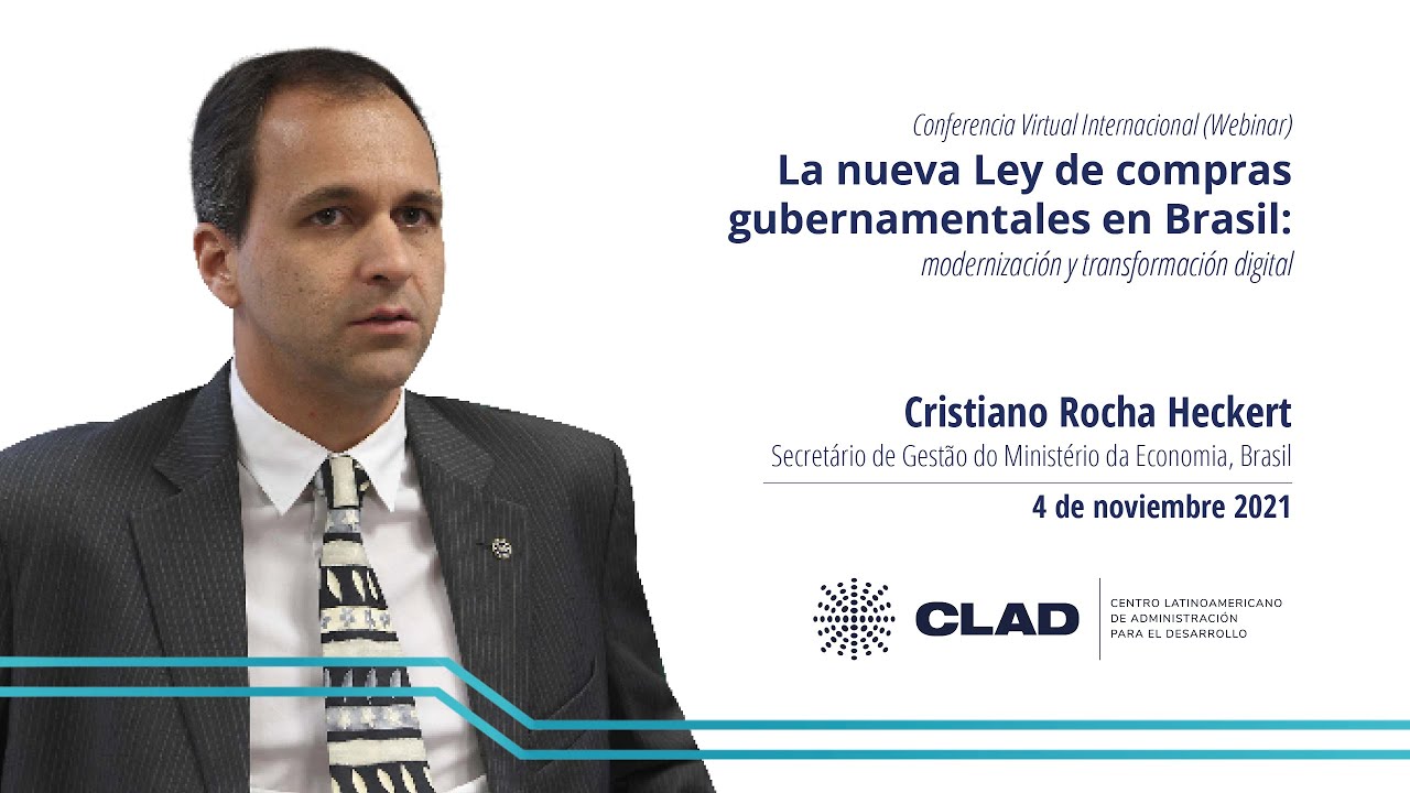 #WebinarCLAD Nueva Ley de compras gubernamentales en Brasil: modernizaci&oacute;n y transformaci&oacute;n digital