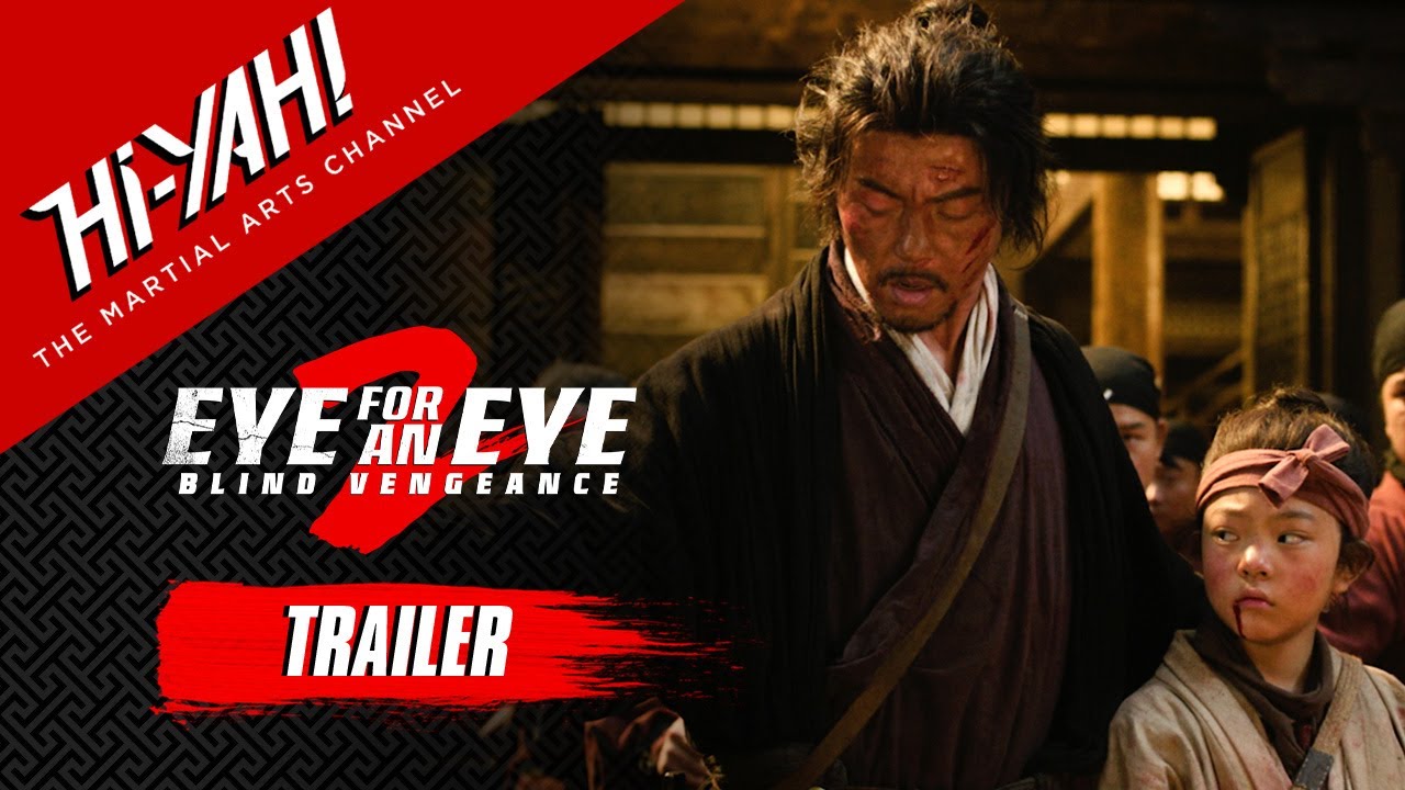 EYE FOR AN EYE 2: BLIND VENGEANCE Official Trailer | Starring Tse Miu | Watch Now on Hi-YAH!