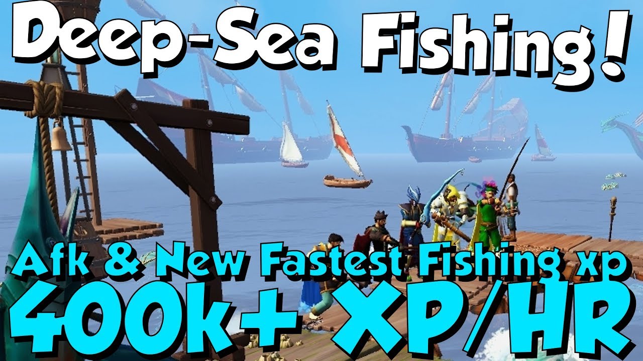 New Update! Deep-Sea Fishing! [Runescape 3] New AFK Methods, Fish & Fastest XP In-game