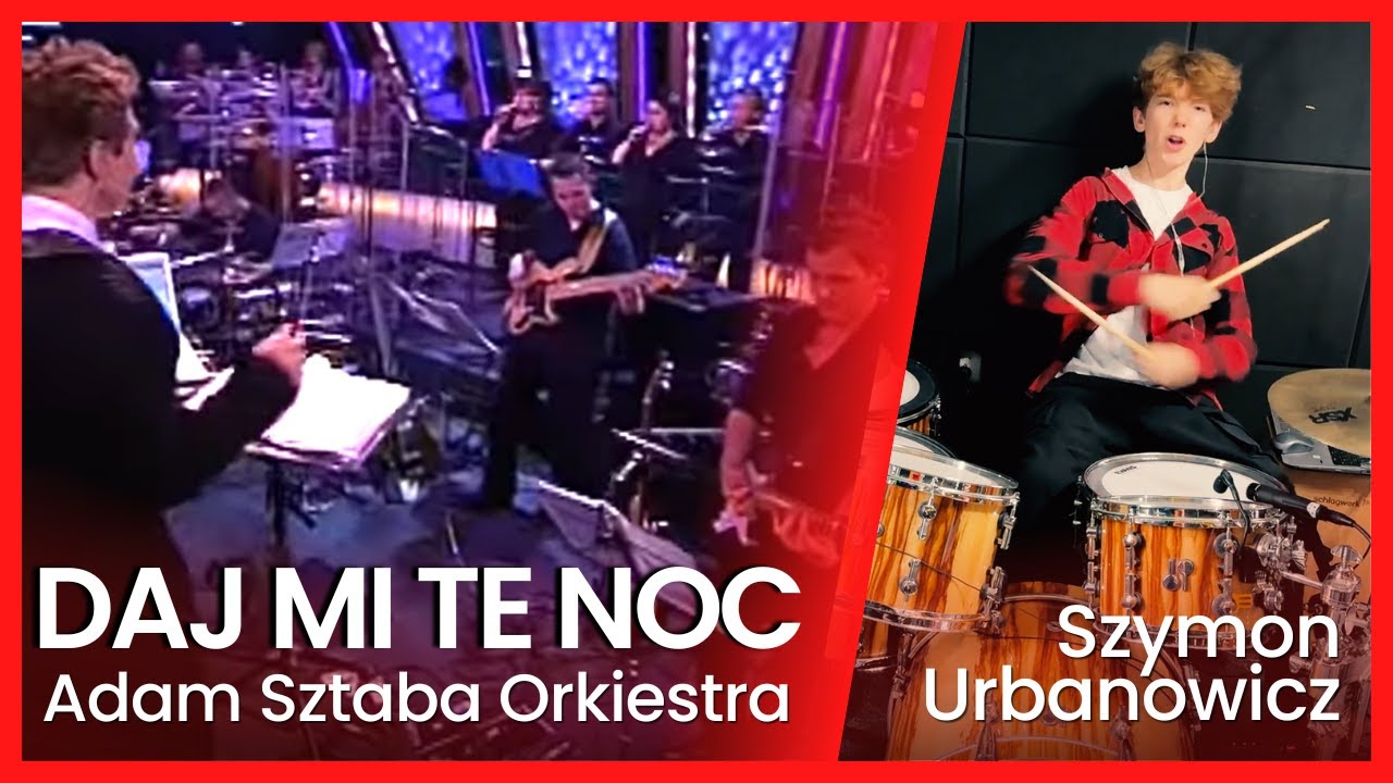 Daj mi tę noc I Adam Sztaba & Orkiestra I Szymon Urbanowicz 15y I Drum Cover