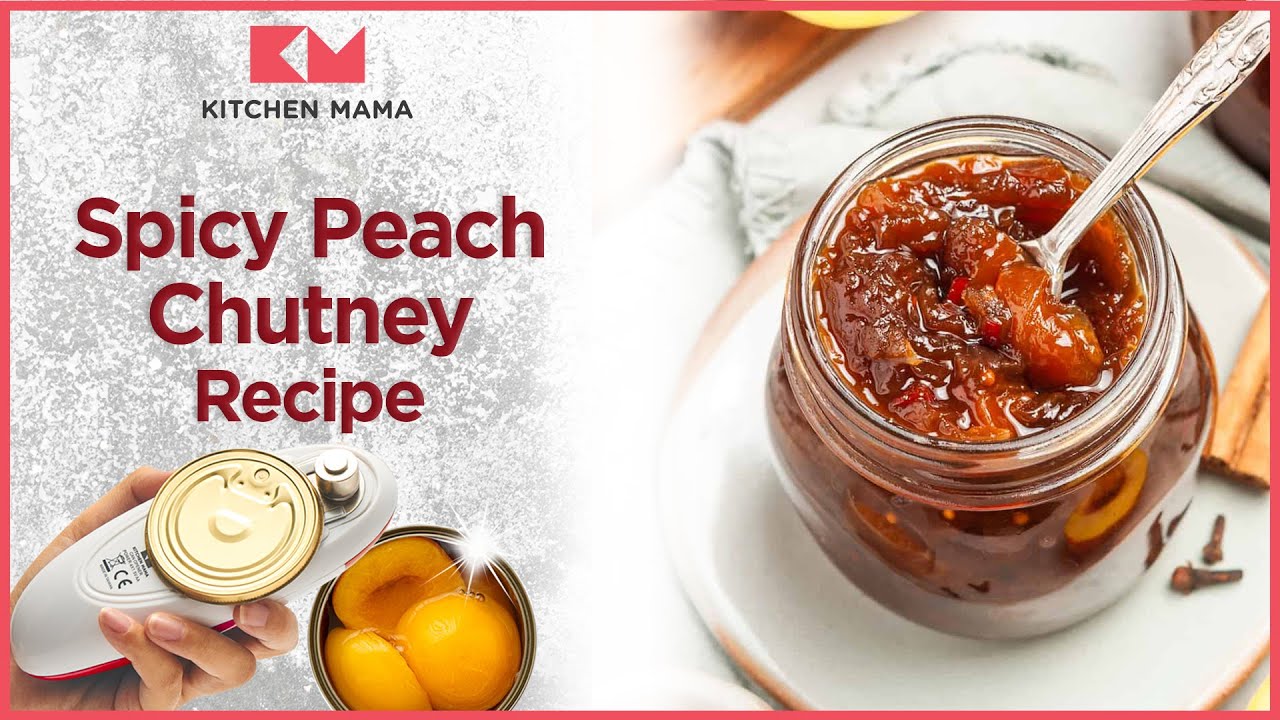 Peach Chutney: Easy Spicy Peach Chutney Recipe | Canned Recipes by Kitchen Mama