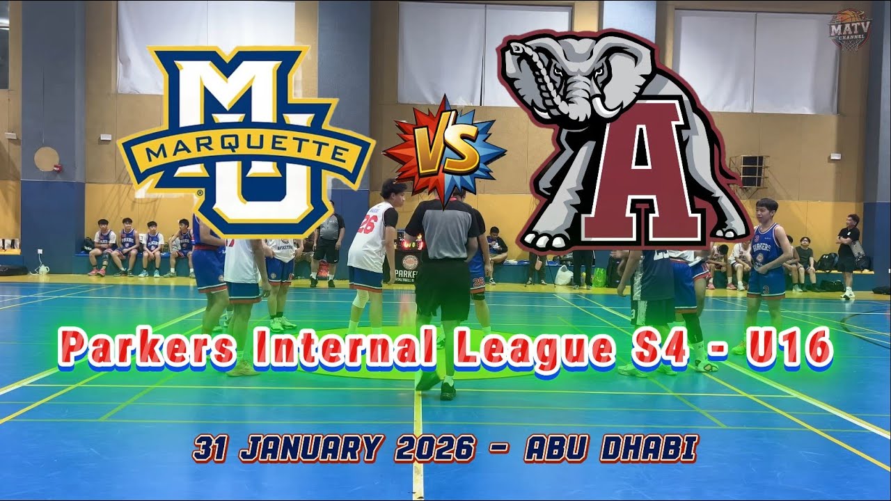 Marquette VS Alabama U16 - Parkers Basketball Internal League S4 - 31 January 26 - Abu Dhabi