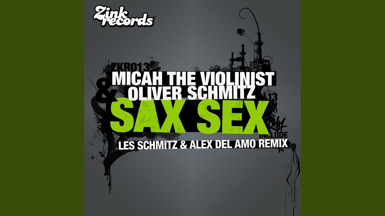 Sax Sex (Les Schmitz & Alex del Amo Rmx)
