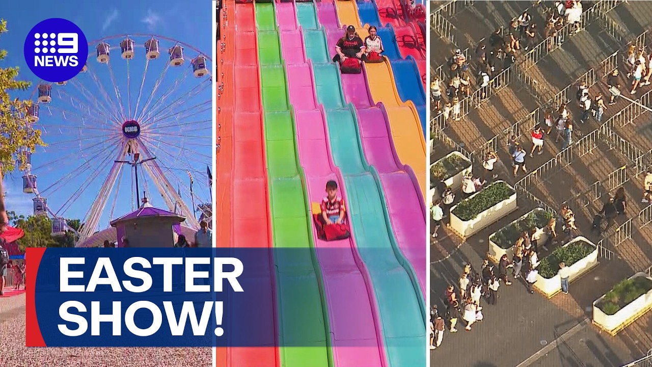 2026 Royal Easter Show kicks off! | 9 News Australia