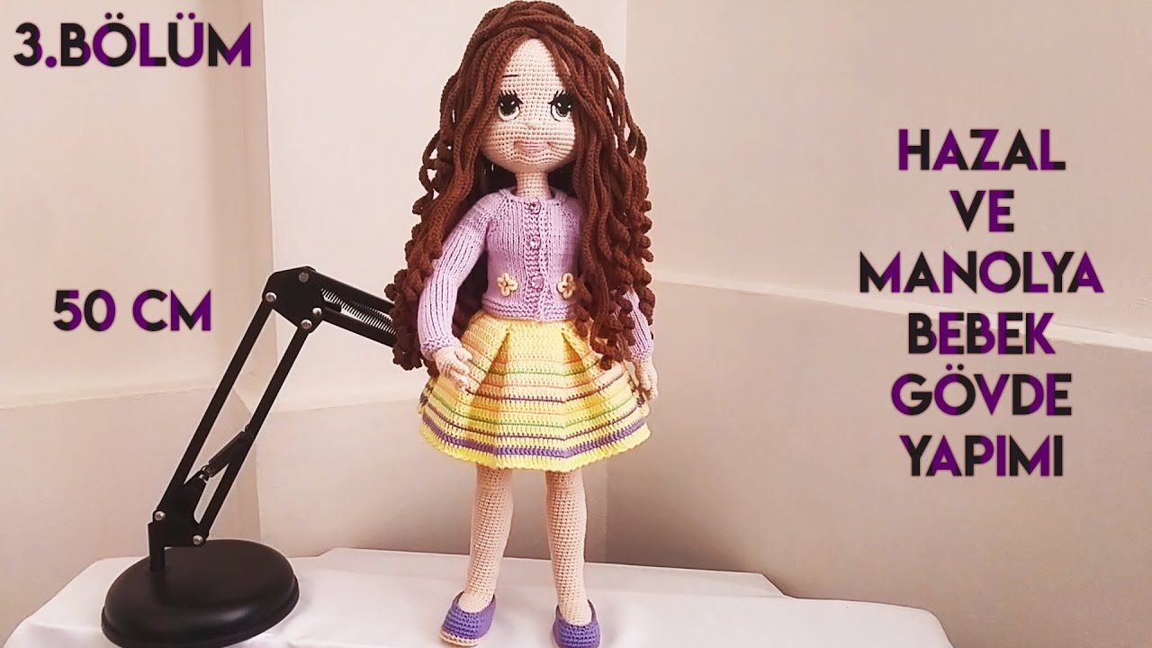50 cm Hazal ve  Manolya bebek PART 3 Gövde yapılışı(Amigurumi doll tutorial English subtitle)