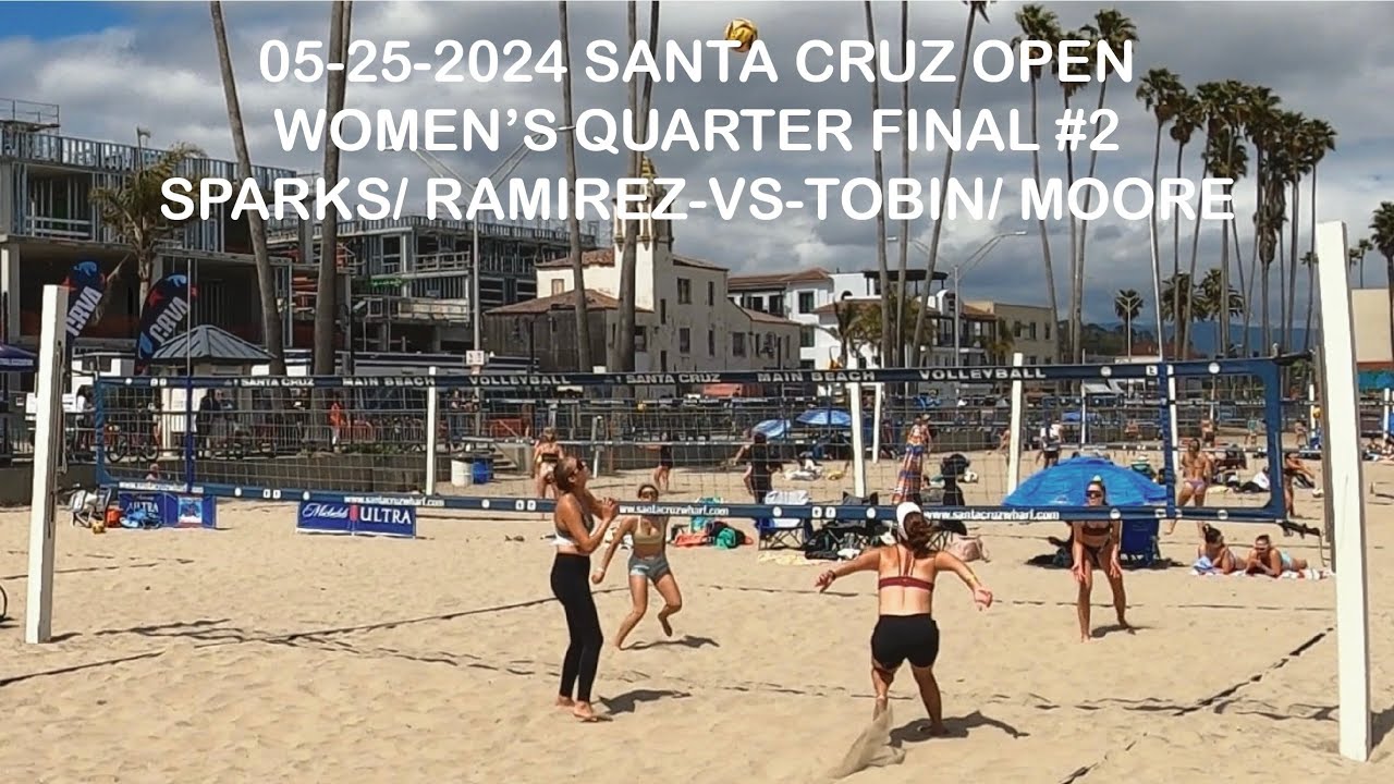 Ep: 6 | Sparks/ Ramirez -vs- Tobin/ Moore | Women’s Quarter Final #2 | 05-25-24 Santa Cruz OPEN