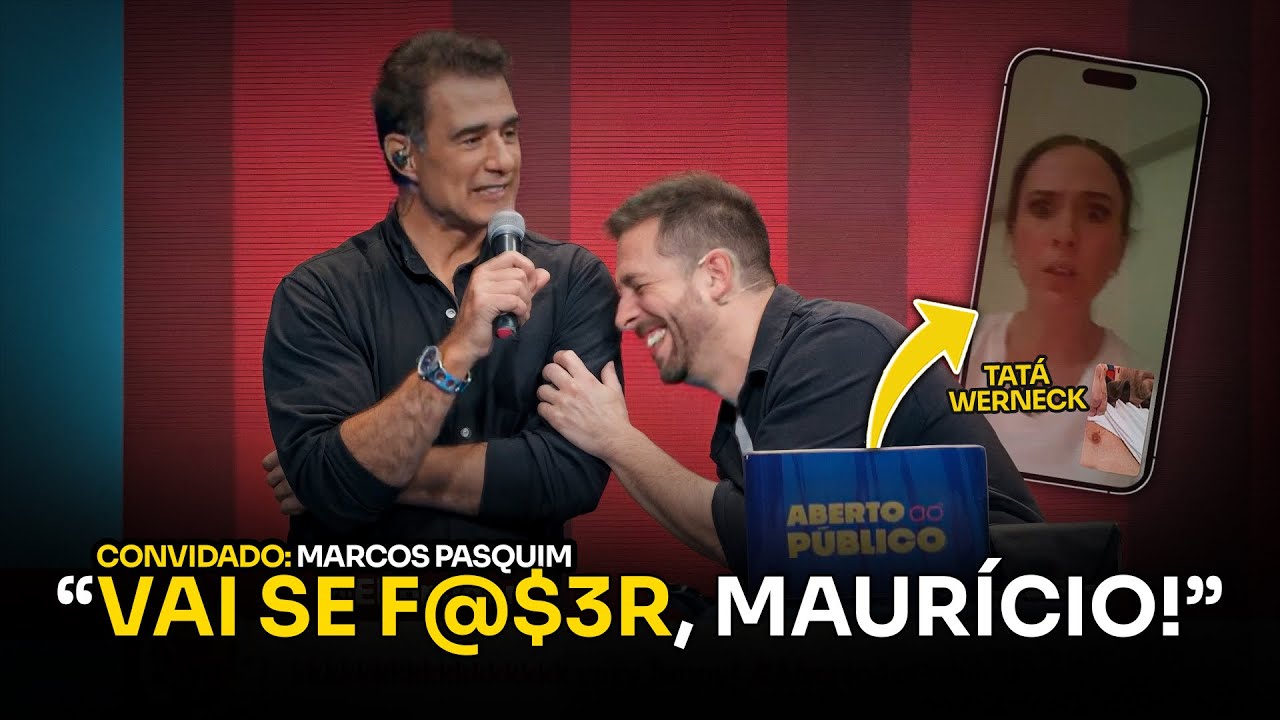 O DIA QUE TIRAMOS A PACIÊNCIA DA TATÁ WERNECK | PASSA O TELEFONE: MARCOS PASQUIM | ABERTO AO PÚBLICO