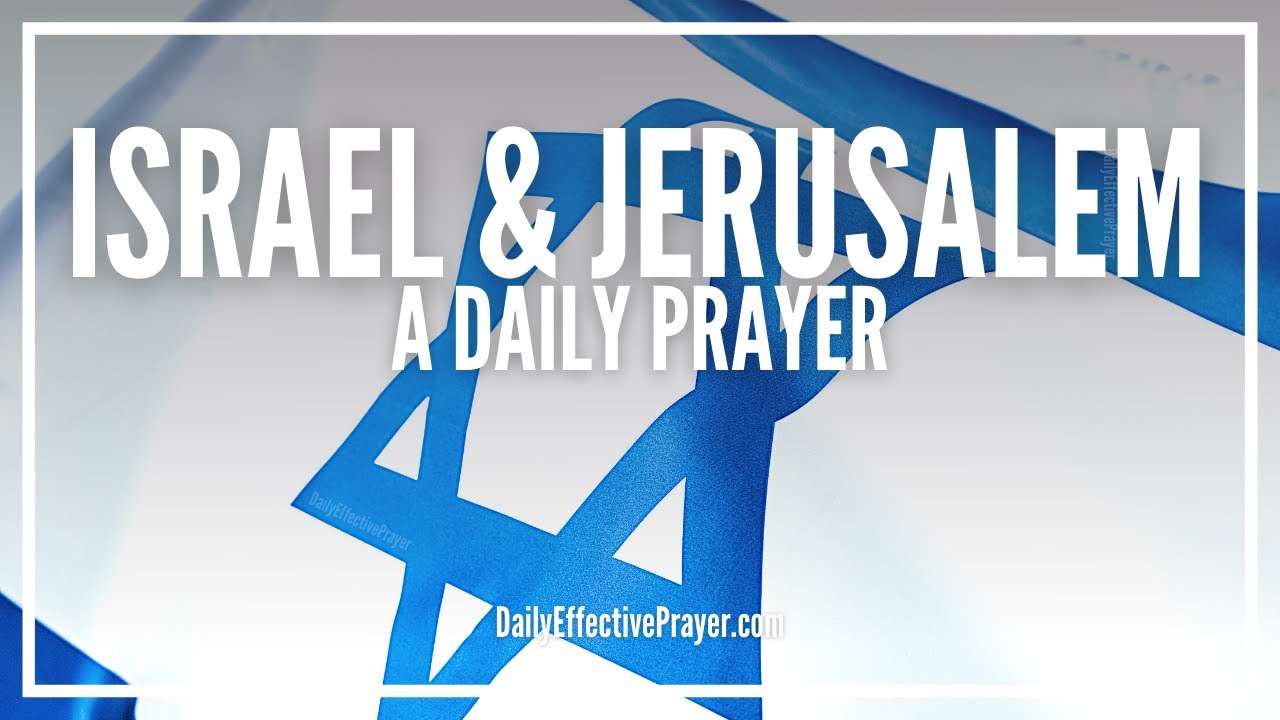 Prayer For Israel & Jerusalem | Protection Prayers For Israel and Jerusalem