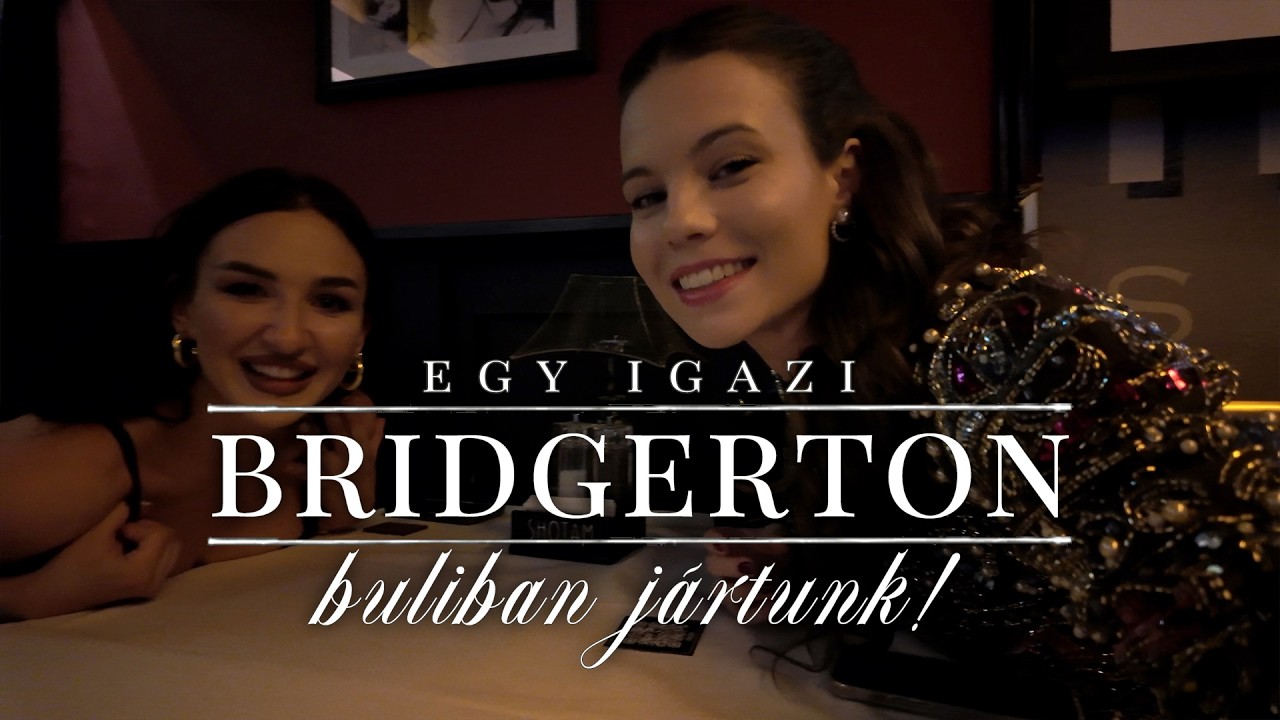 Kalandos éjszaka a csajokkal | Bridgerton VLOG | Molnár Miléna
