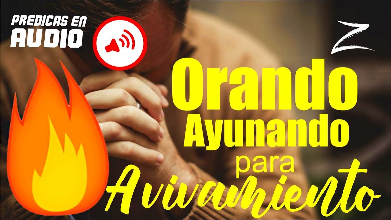 AYUNANDO Y ORANDO PARA UN AVIVAMIENTO 🔥/ PREDICA Joe Ríos / Predicaciones Cristianas