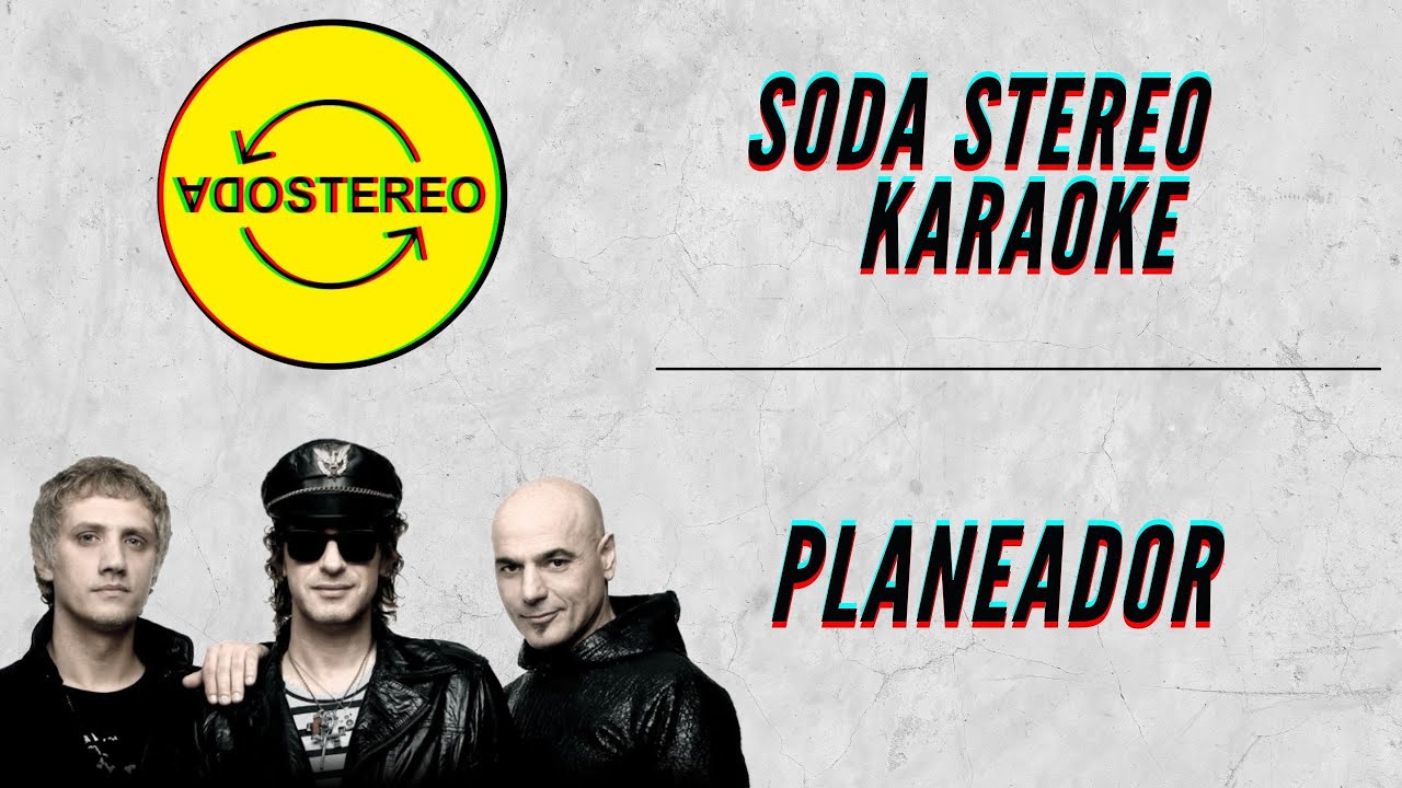 Soda Stereo  - Planeador - Karaoke