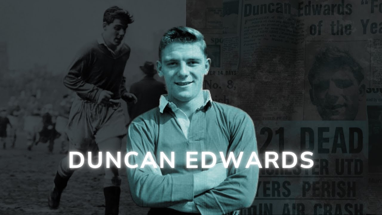 Duncan Edwards - The Original Wonder Kid