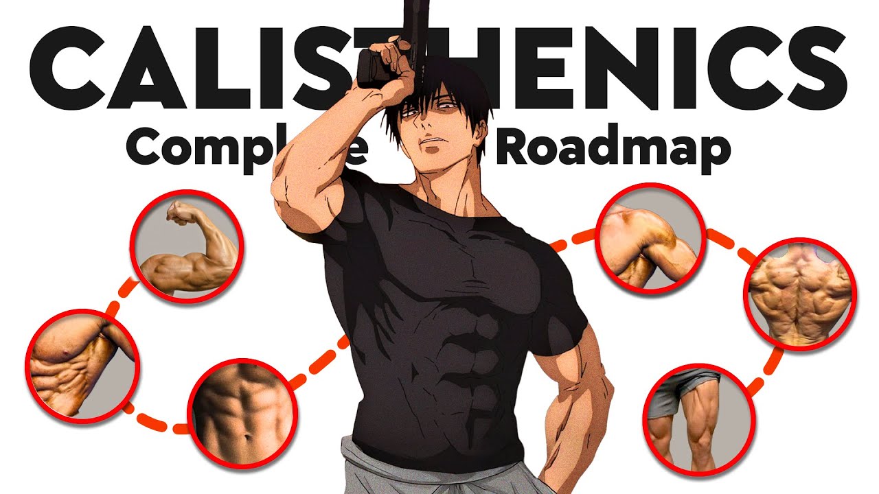 Every Calisthenics Progression You Need To Build An Anime Physique (Beginner to Pro)
