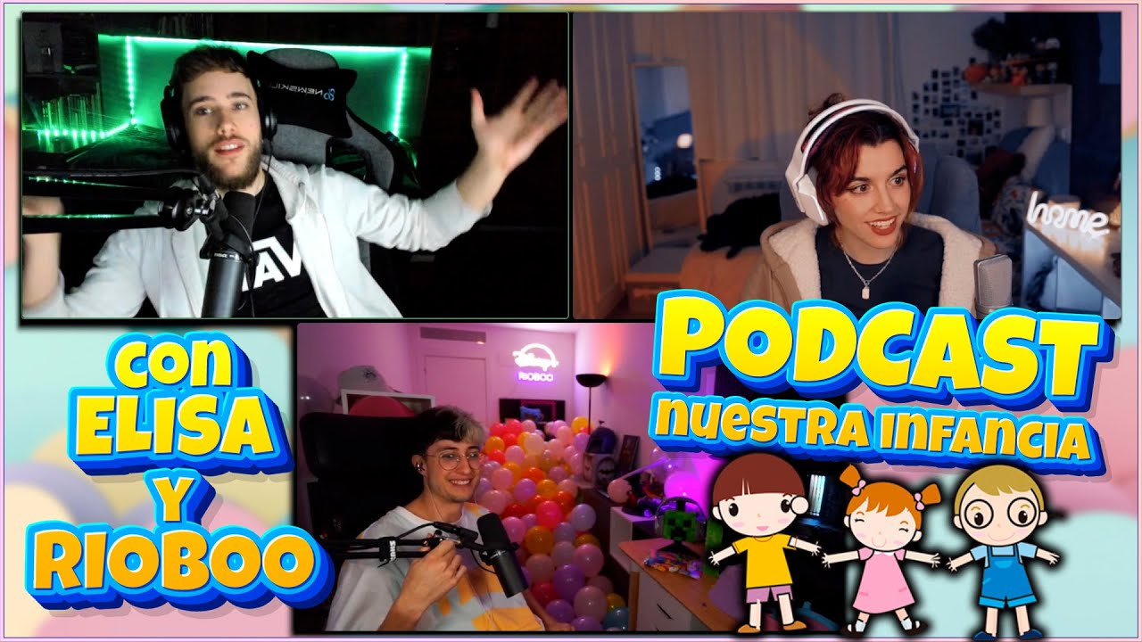 Anécdotas de la infancia con ElisaWaves y Rioboo 🎙️ PODCAST