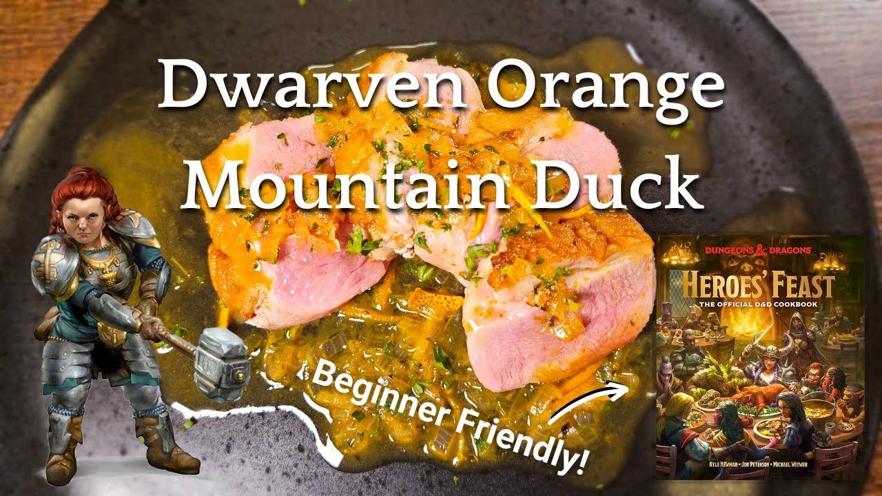 Gourmet Dwarven Orange Mountain Duck | Heroes' Feast - Dungeon's & Dragons Official Cookbook