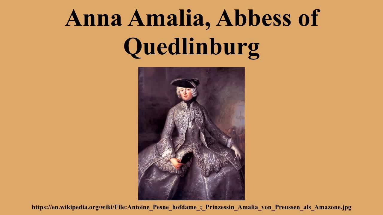 Anna Amalia, Abbess of Quedlinburg