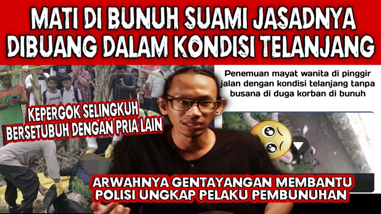 SAMPAI HARI INI MASIH GENTAYANGAN DI LOKASI MAYATNYA DI BUANG