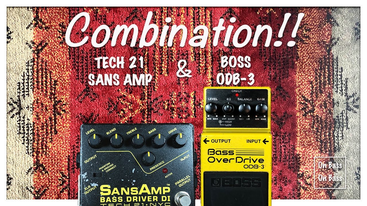 TECH 21 SANS AMP & BOSS ODB-3 combination