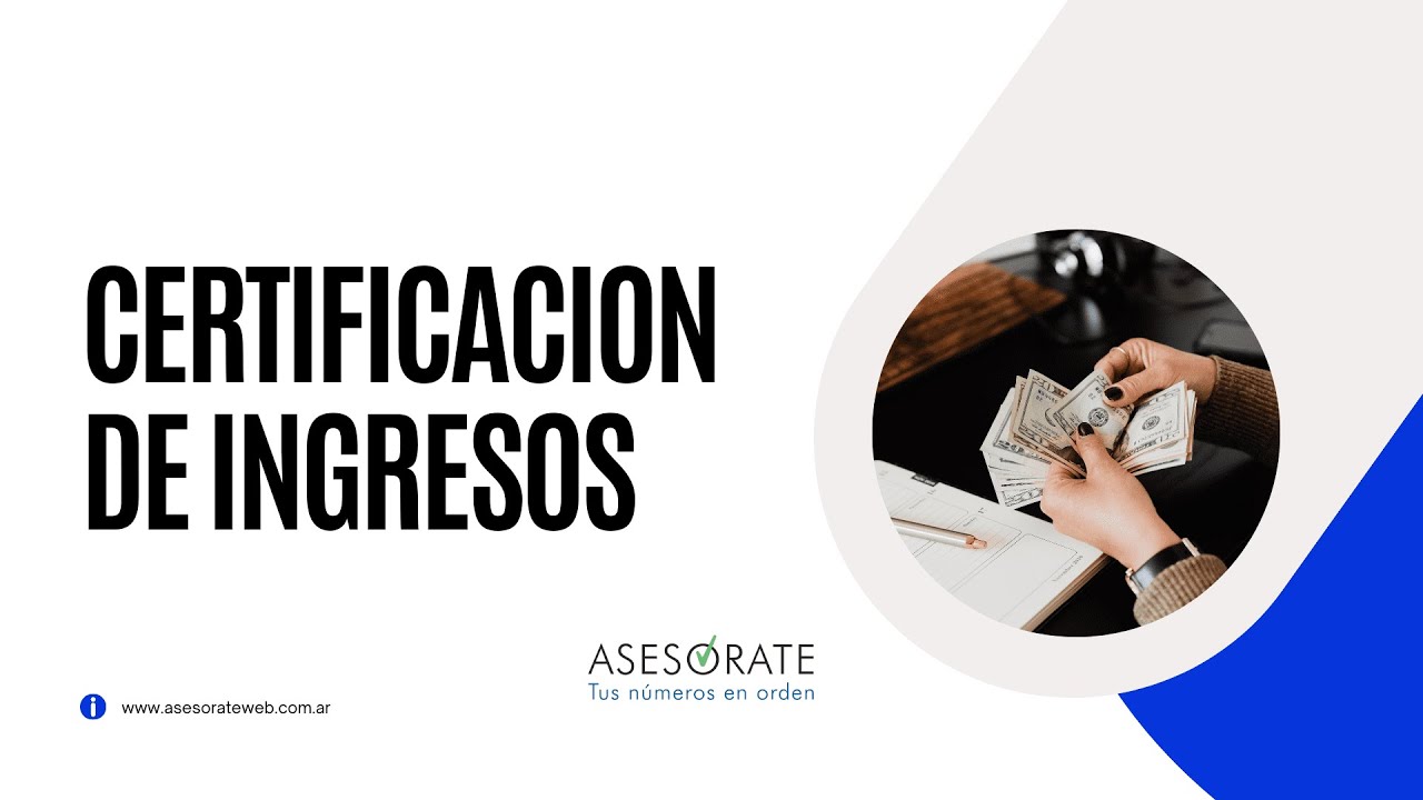 ¿Que es una Certificación de Ingresos?