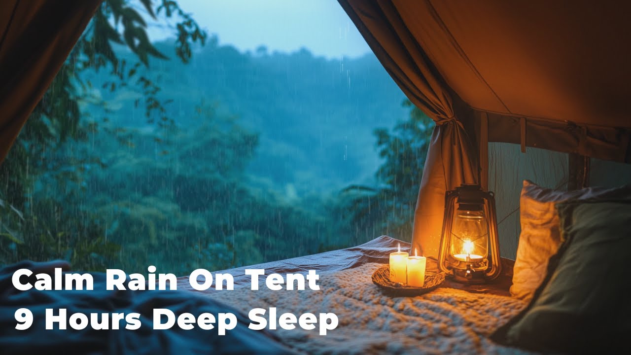 9 Hours of Rain on Tent Sounds for Deep Sleep | Camping Rain Ambience | Sleeplyverse